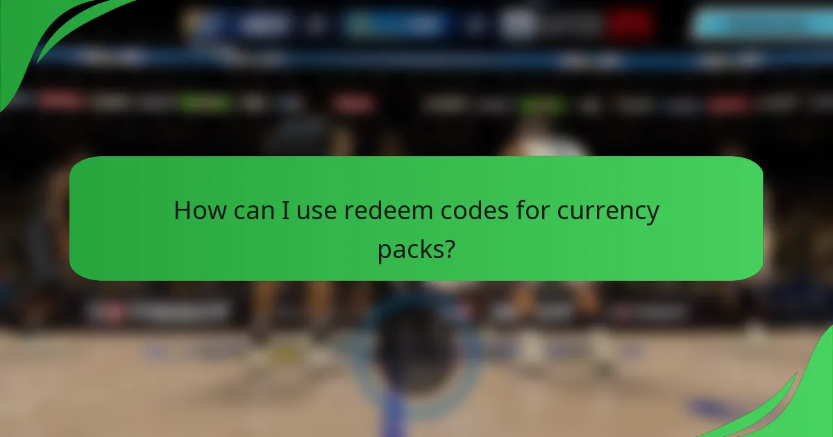 How can I use redeem codes for currency packs?