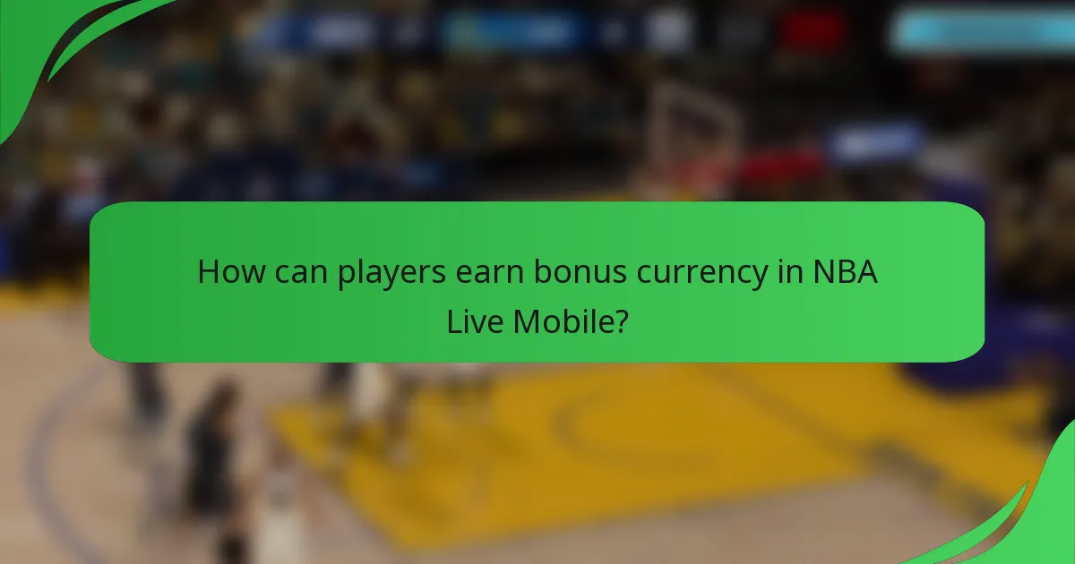How can players earn bonus currency in NBA Live Mobile?