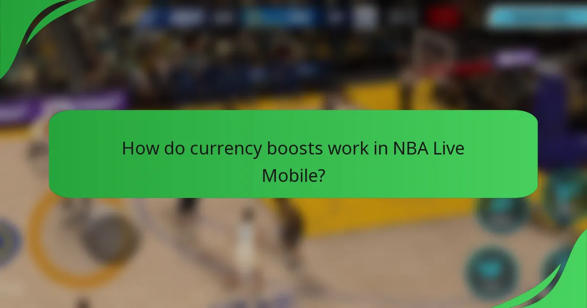 How do currency boosts work in NBA Live Mobile?