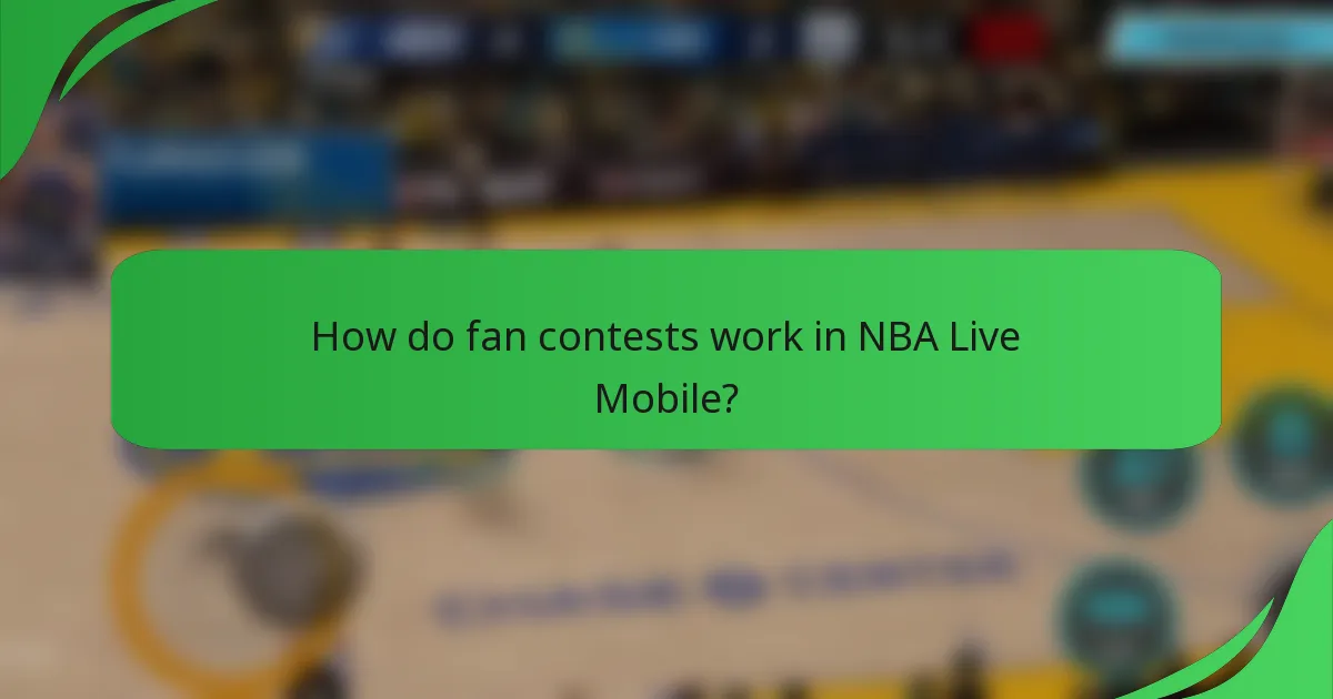 How do fan contests work in NBA Live Mobile?