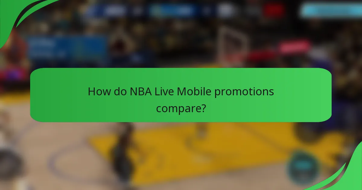 How do NBA Live Mobile promotions compare?