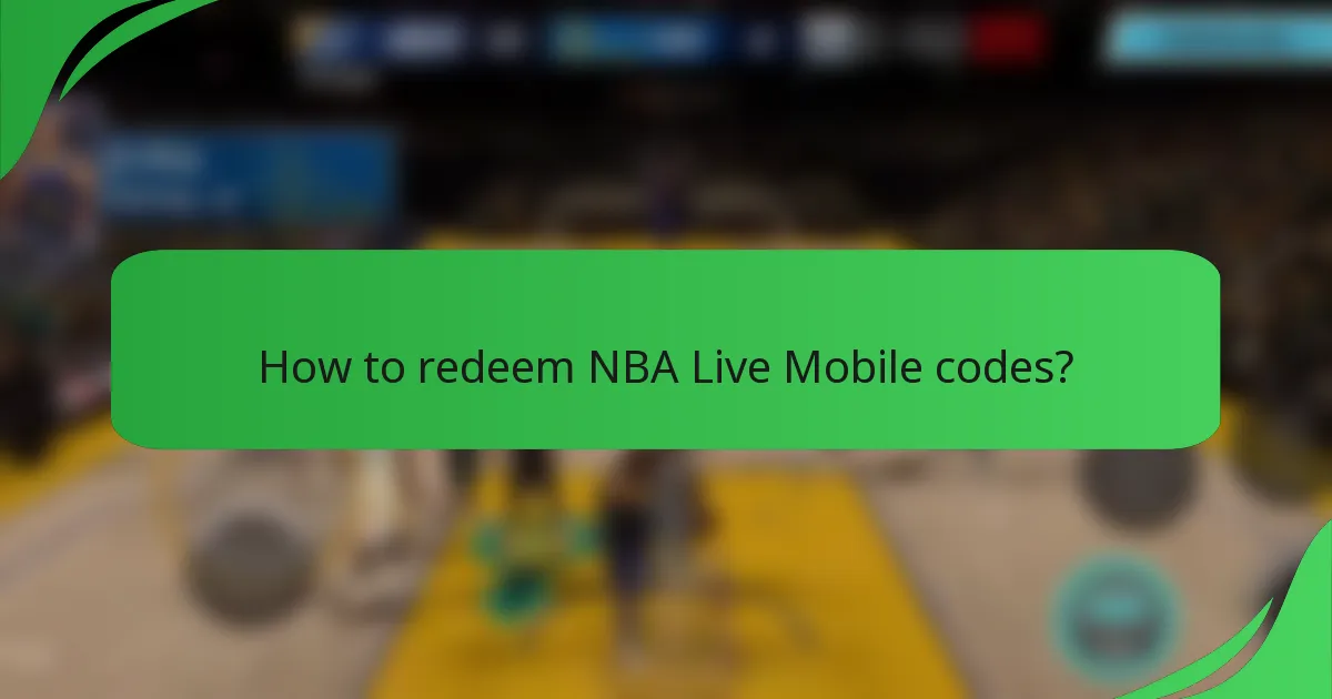 How to redeem NBA Live Mobile codes?
