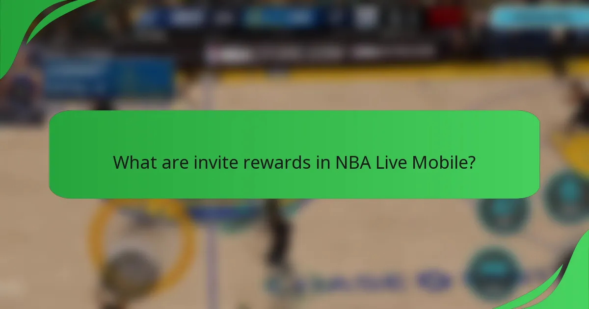 What are invite rewards in NBA Live Mobile?