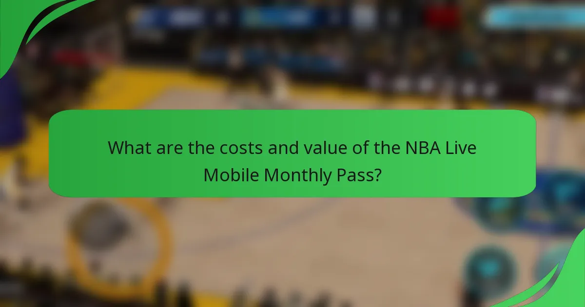 What are the costs and value of the NBA Live Mobile Monthly Pass?
