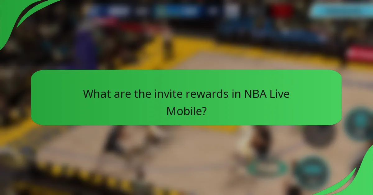 What are the invite rewards in NBA Live Mobile?