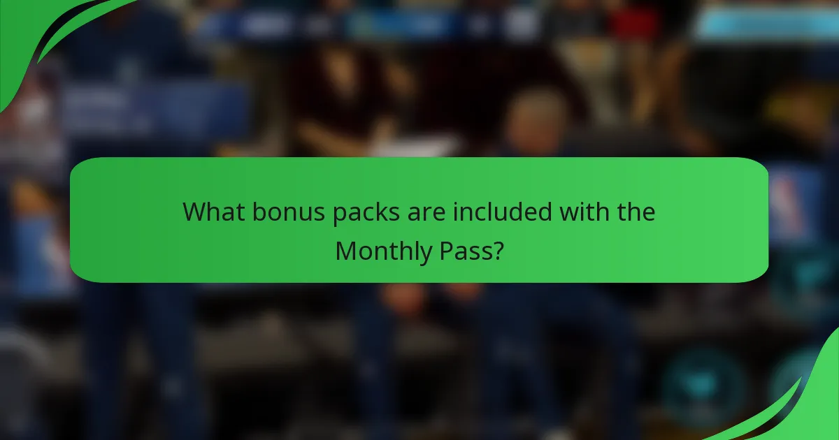 What bonus packs are included with the Monthly Pass?