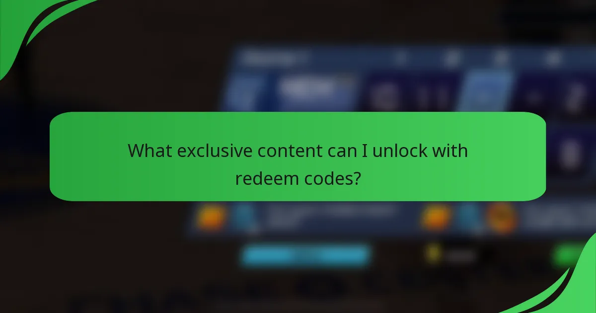 What exclusive content can I unlock with redeem codes?