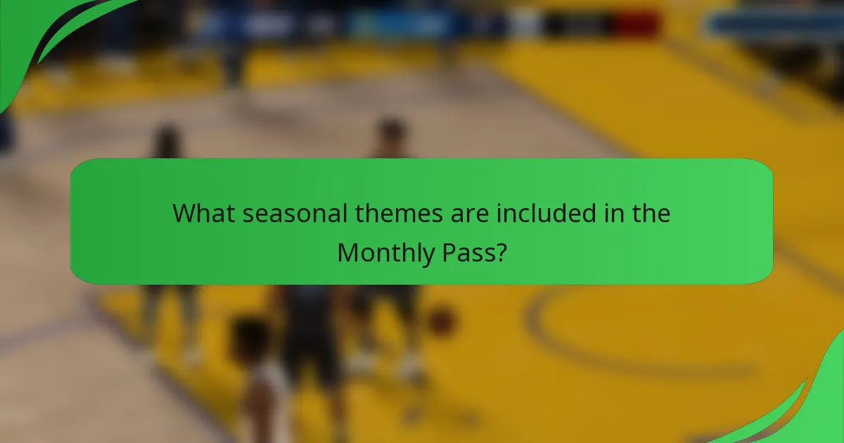 What seasonal themes are included in the Monthly Pass?