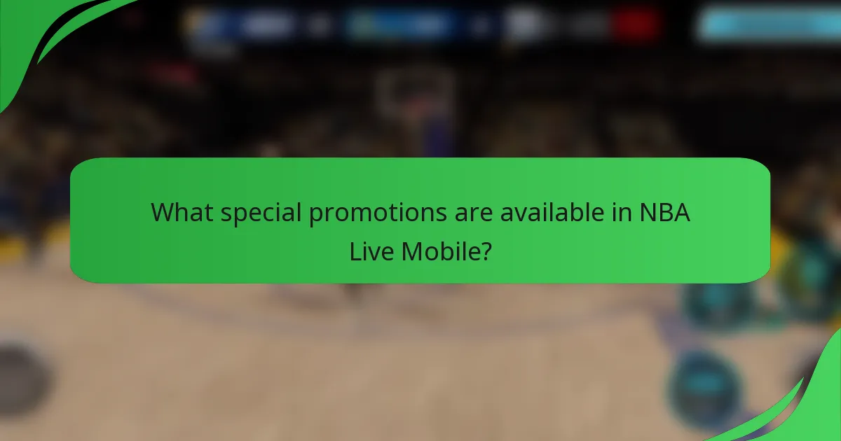 What special promotions are available in NBA Live Mobile?