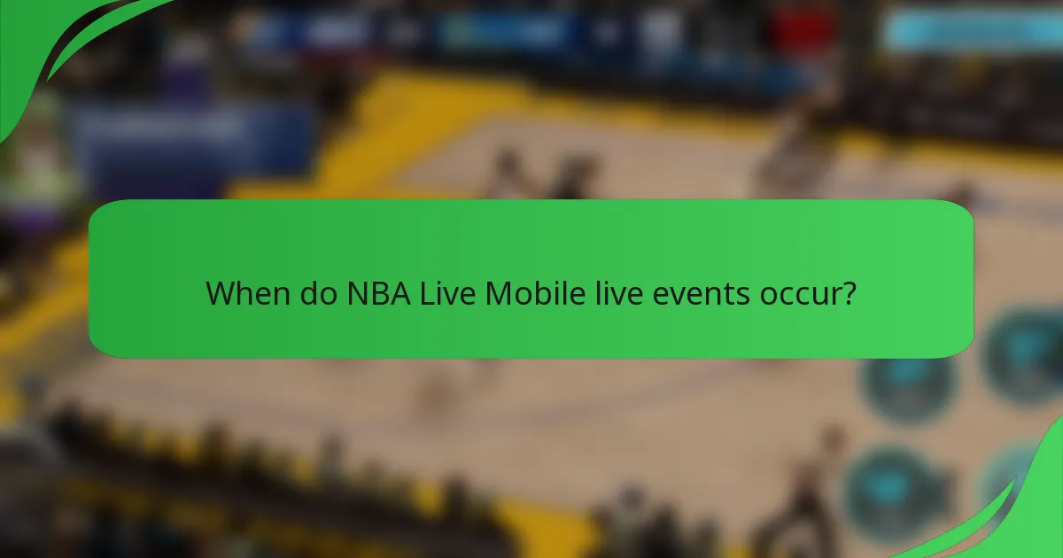 When do NBA Live Mobile live events occur?