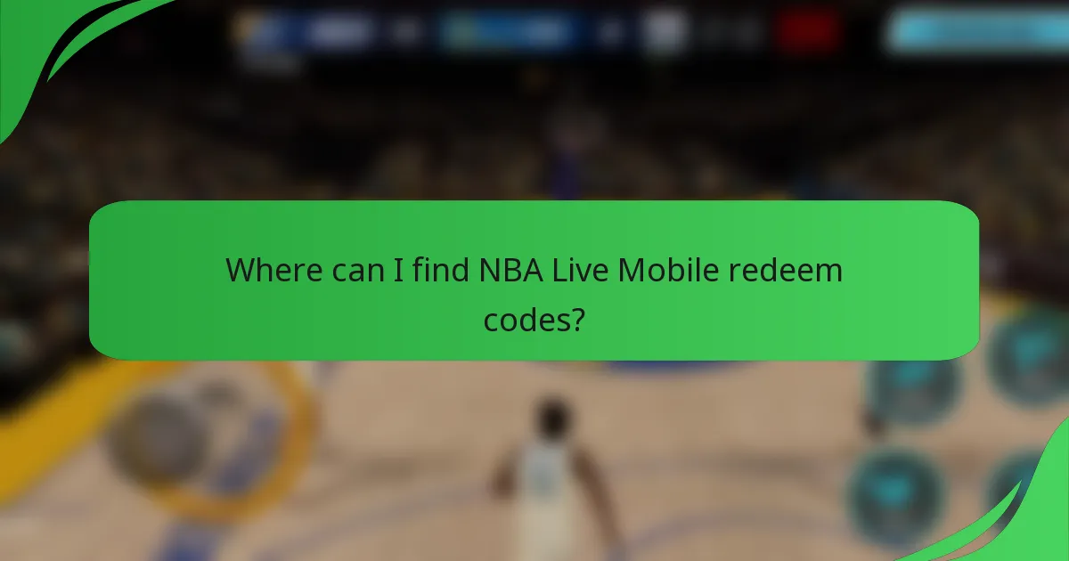 Where can I find NBA Live Mobile redeem codes?